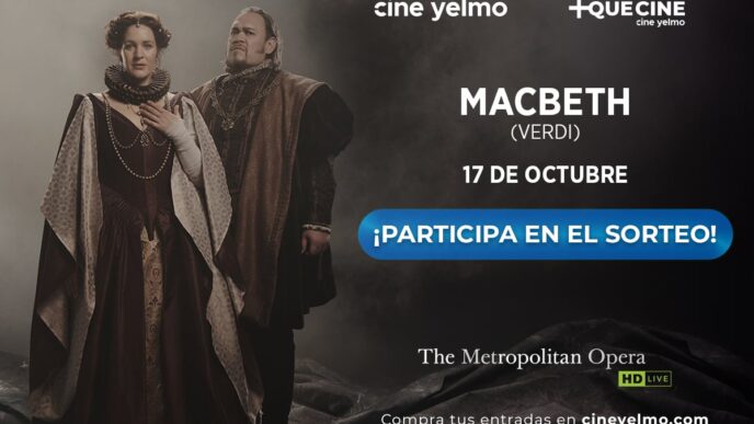 Macbeth de Verdi llega a Cine Yelmo en una experiencia única